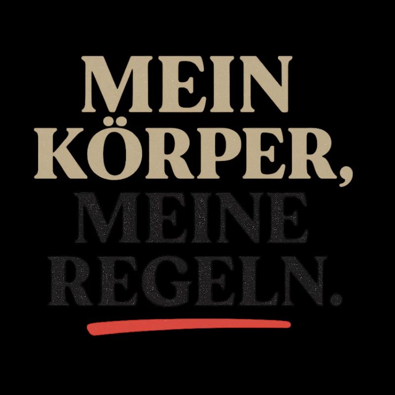 Mon corps, mes règles.