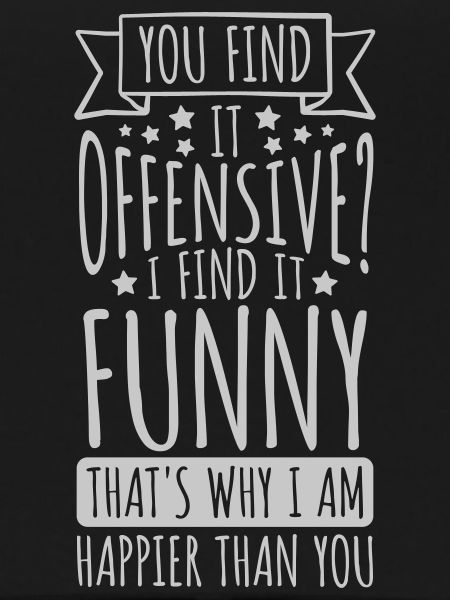 You find it offensive