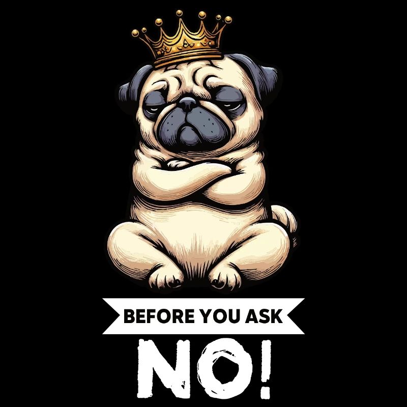 Before You Ask Mops Möpse Mopsbesitzer Mopshalter