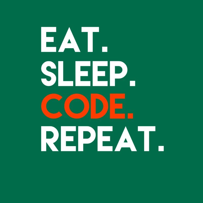 Eat Sleep Code Repeat