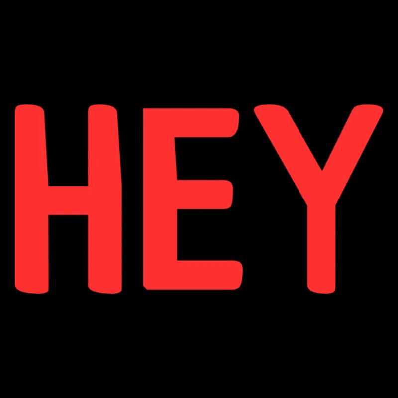 Hey