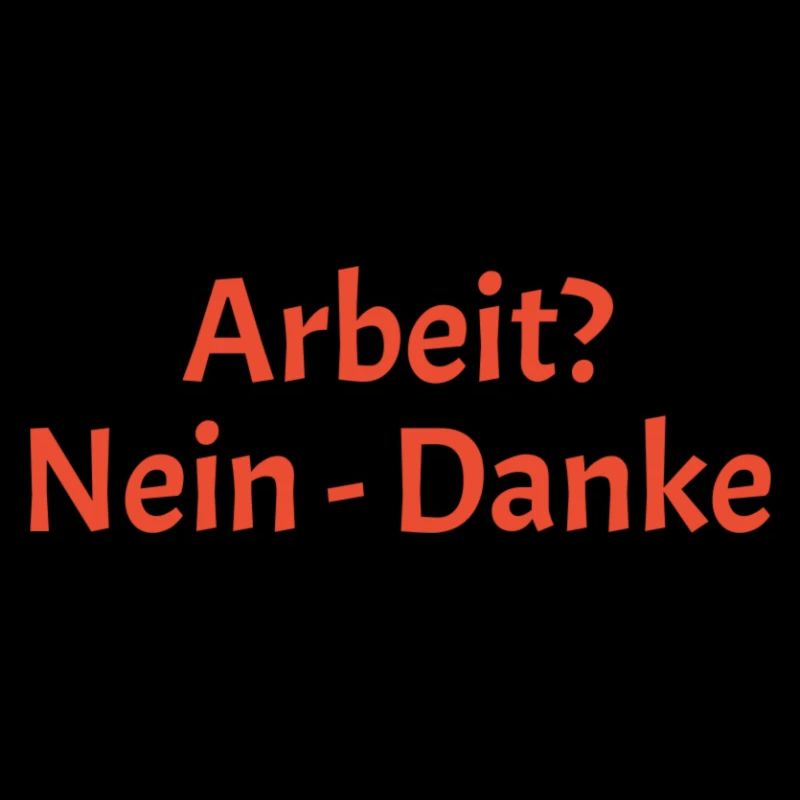Arbeit Nein Danke