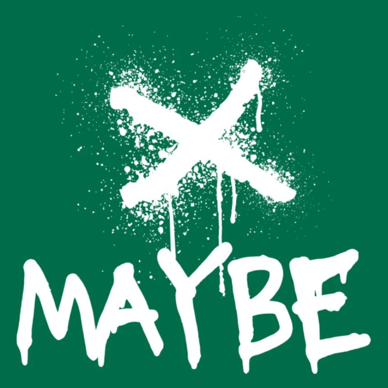 Maybe X