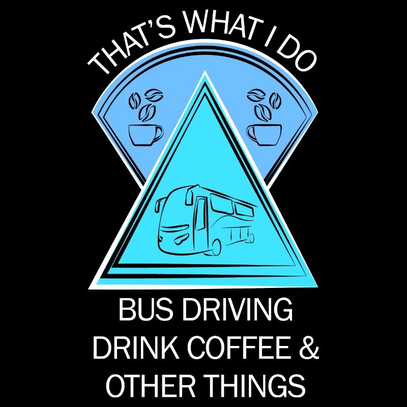 Bus Bus Driver School Bus Bus Driver Coffee