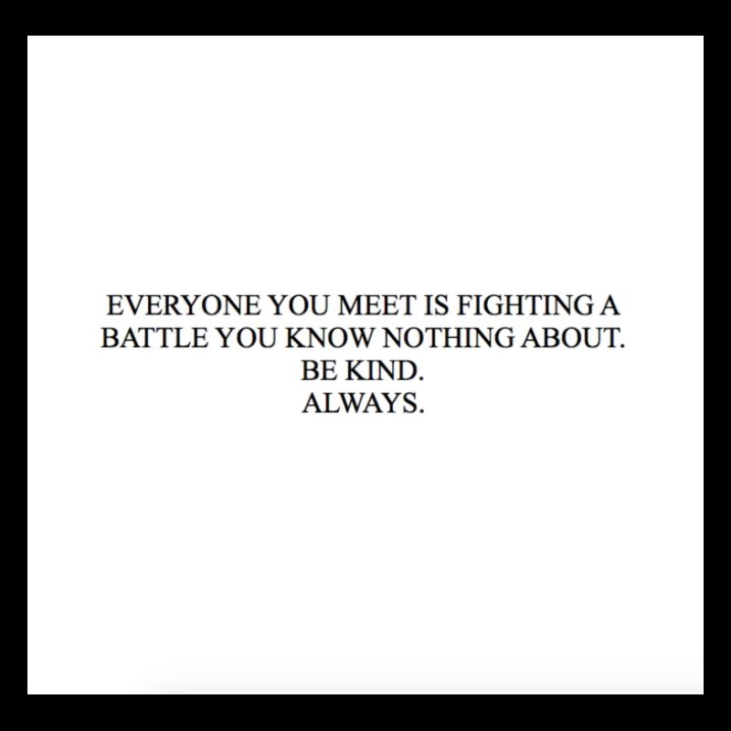 BE KIND ALWAYS