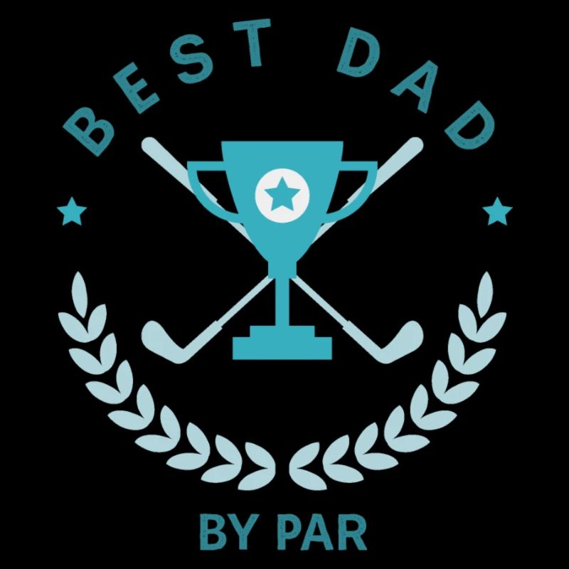 Best Dad by Par, Perfect Gift for Golfers