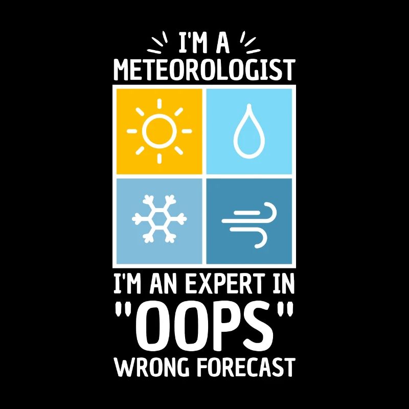Meteorology pun for meteorologist