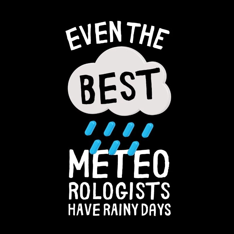 Meteorology pun for meteorologist
