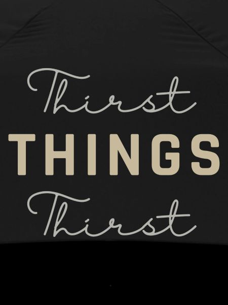 Thirst Things Thirst