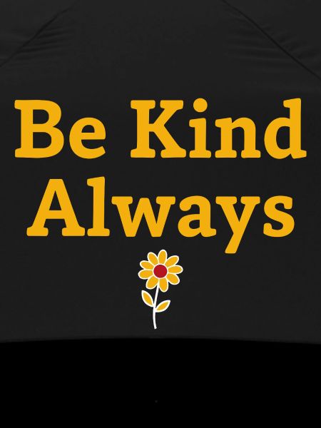 Be Kind Always Statement Saying