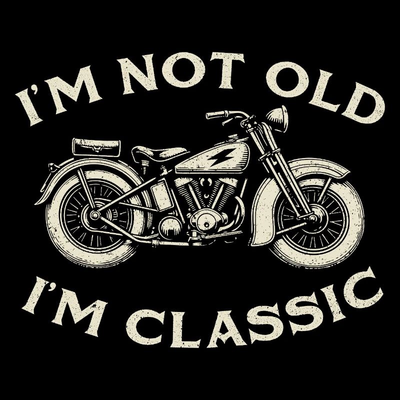 Ich bin nicht alt, ich bin klassischer Biker-Papa-Humor
