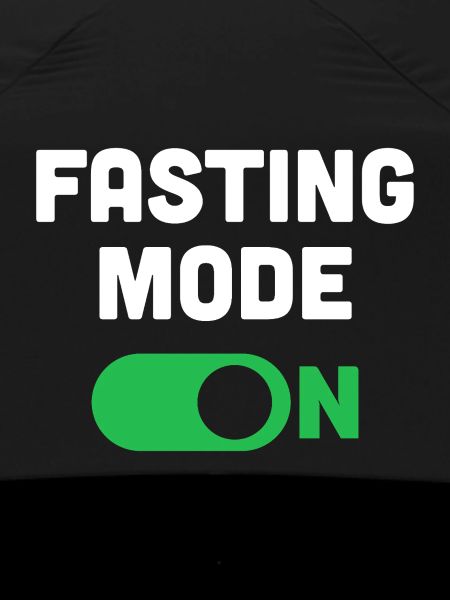 Fasting Mode On