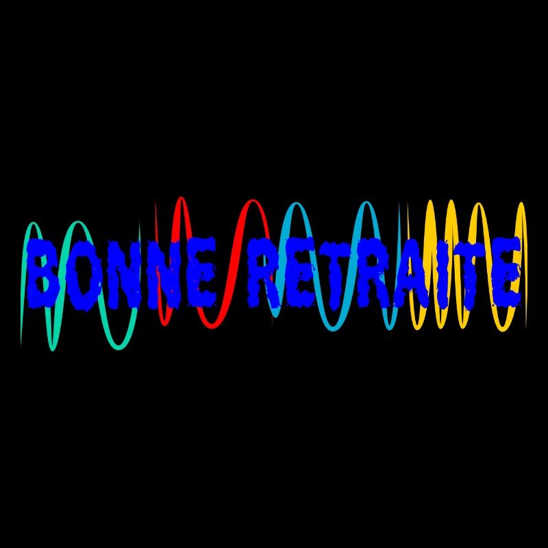 RETRAITE. BONNE RETRAITE. JOYEUSE RETRAITE