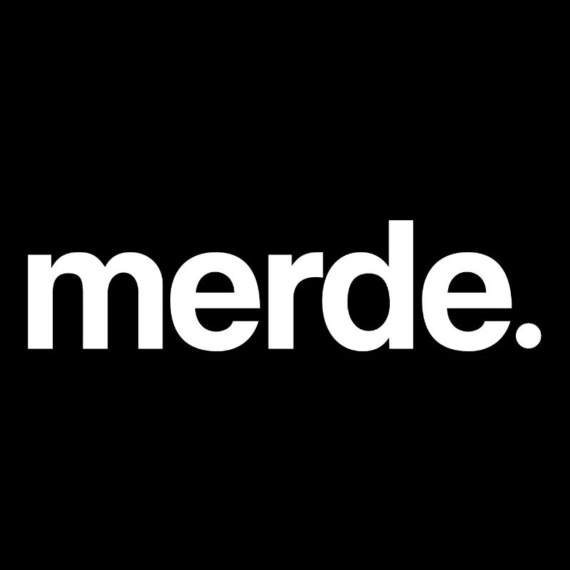 Merde. (blanc)