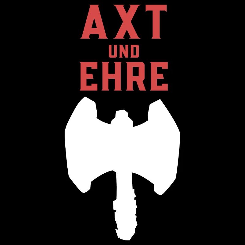 Axt und Ehre