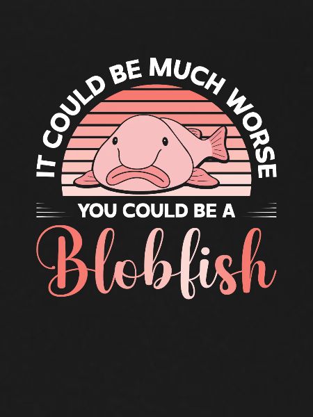 Blob Fish Blob Fish