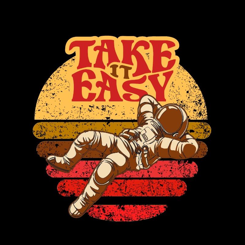 Take is Easy Retro Astronaut chills