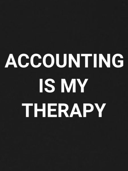 Accounting Is My Therapy