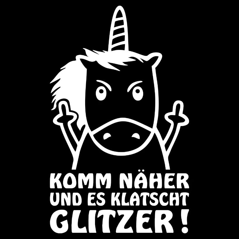 Einhorn Spruch Komm näher und es Klatscht Glitzer