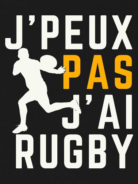 J'peux pas j'ai Rugby