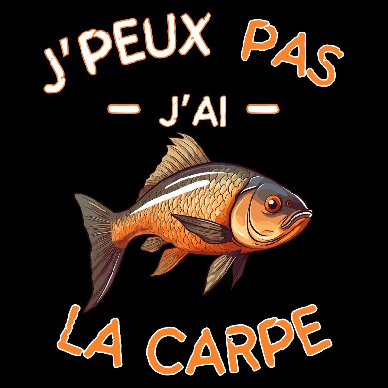 J Peux Pas J Ai La Carpe
