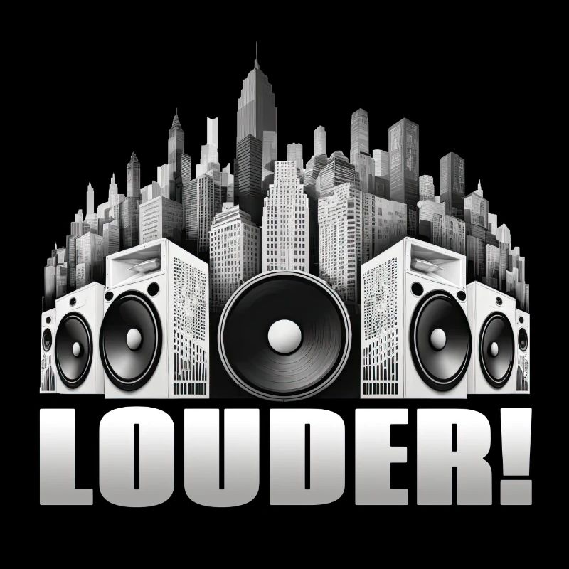 LOUDER!