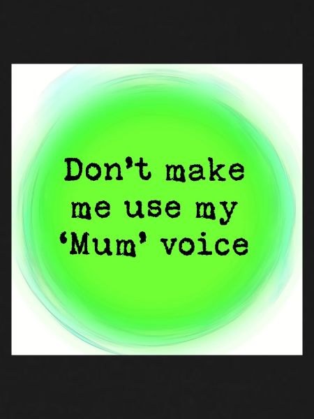 Mum voice