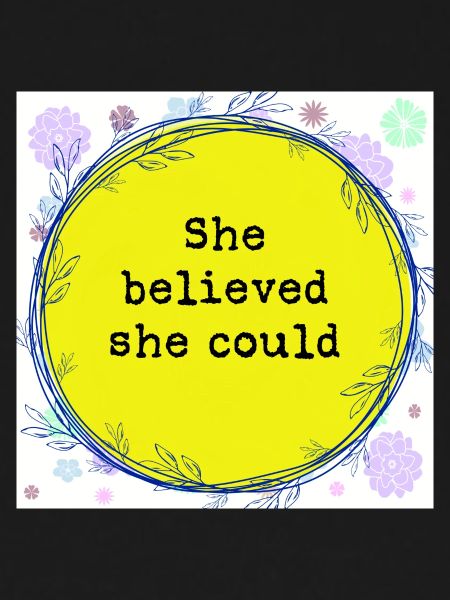 She believed she could