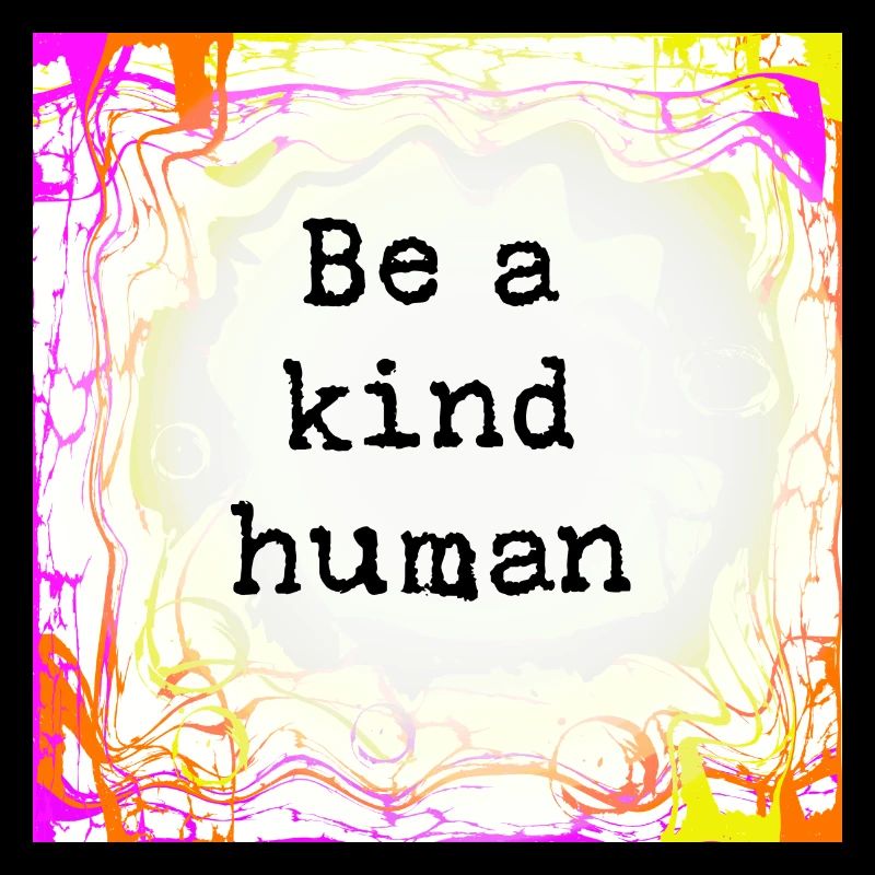 Always be kind