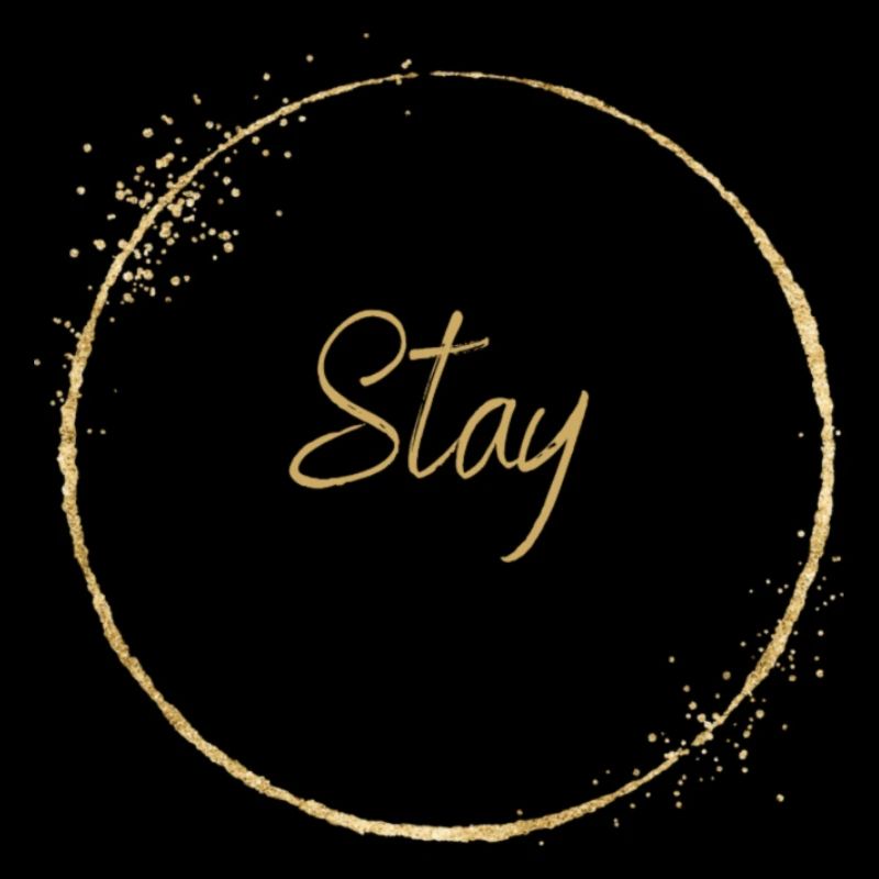 Stay