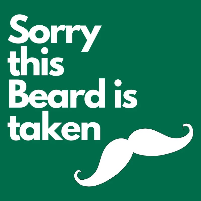 Sorry this Beard is taken