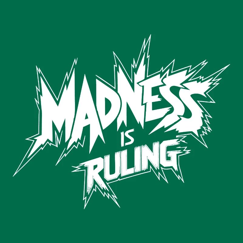 Madness rules the world Motivation Hope