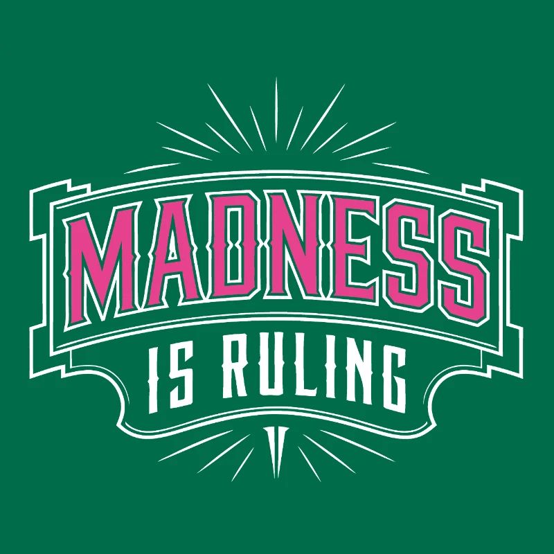 Madness rules the world Motivation Hope