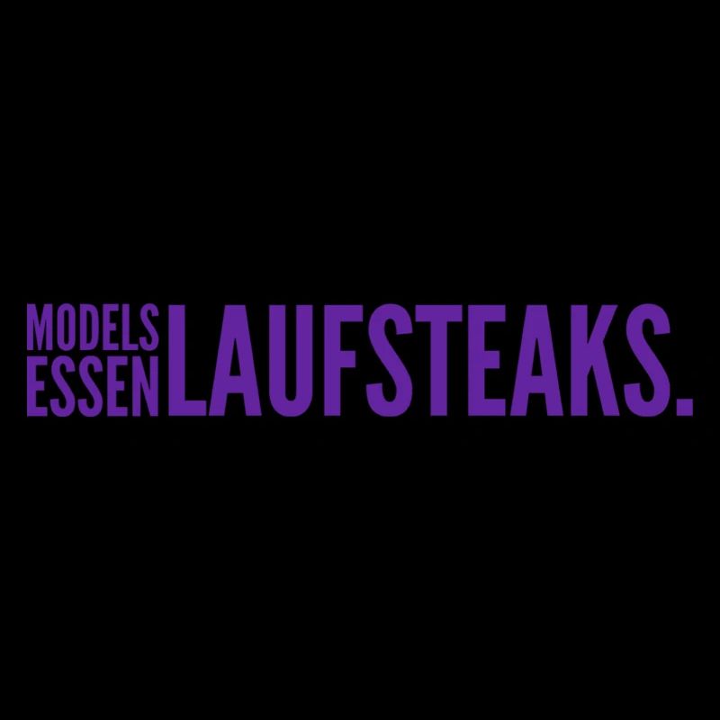 MODELS essen Lauf STEAKS +++ Funny and New Design!