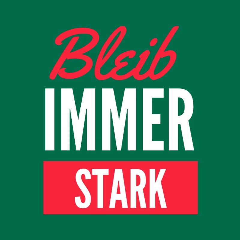bleib immer stark