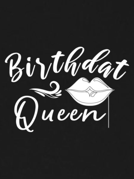 Birthday Queen Lips Script