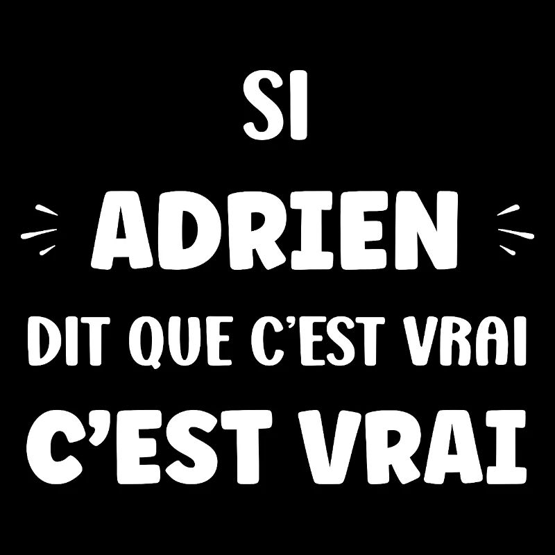 Adrien says it's true