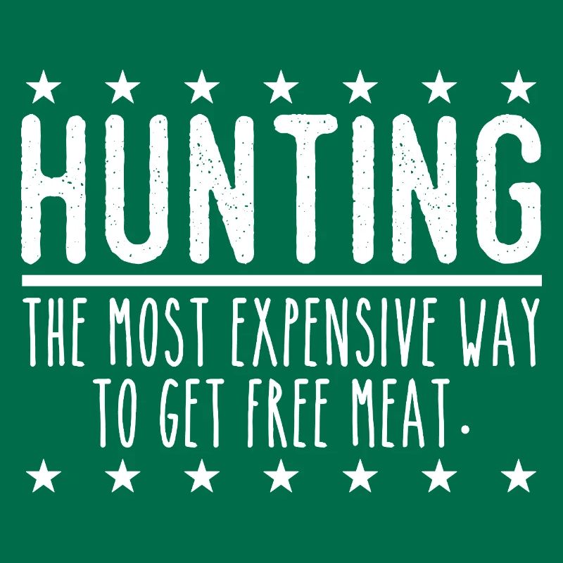 Jäger Lustiger Spruch – Gratis Fleisch Design