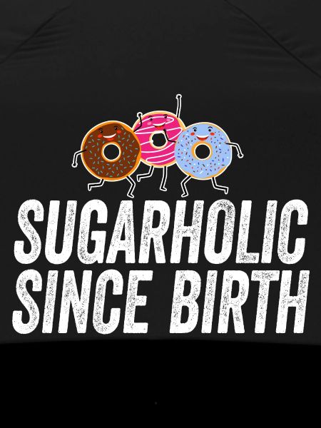 Sugarholic Donuts Since Birth