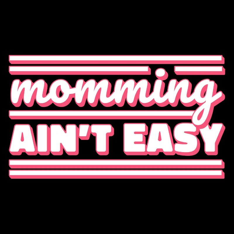 Mama sein ist nicht leicht Mutter Muttertag Mami