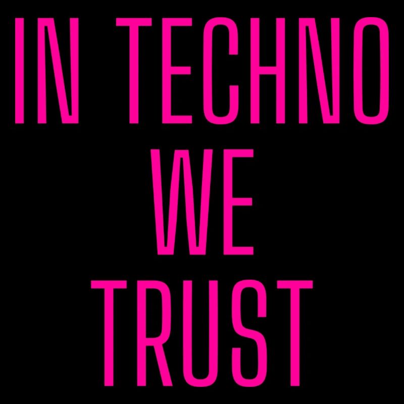 in Techno we trust glow pink