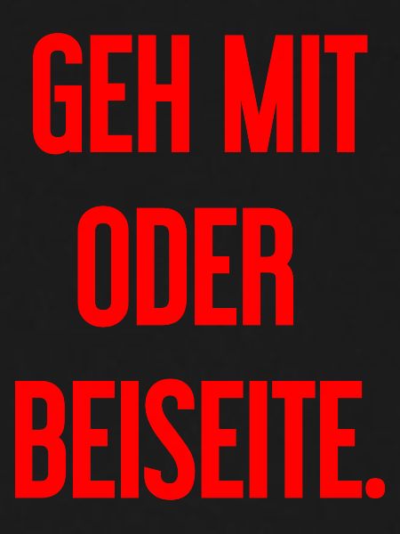 Geh mit oder beiseite