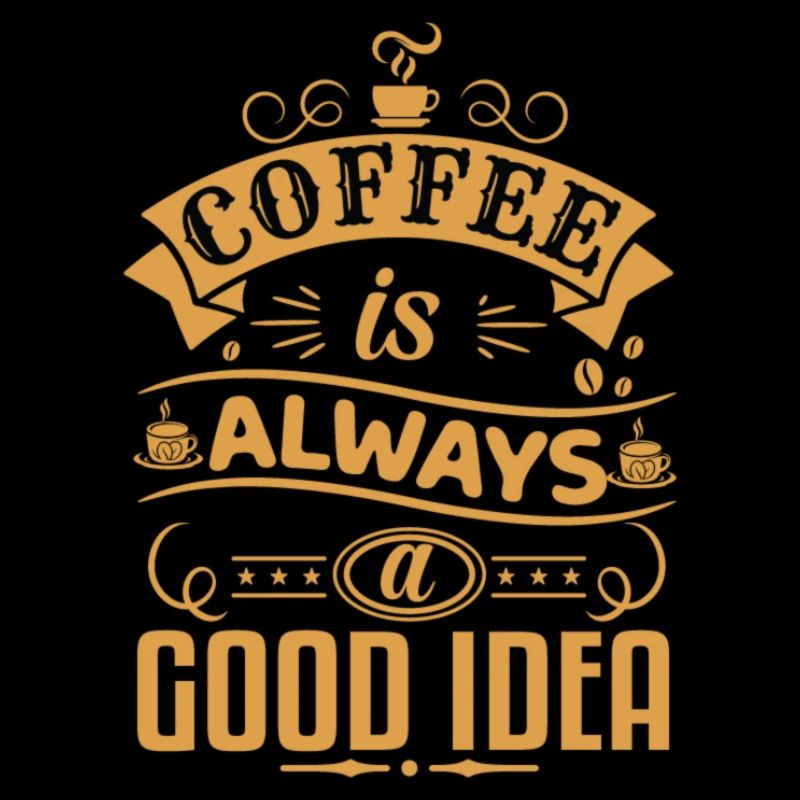 Le café est toujours une bonne idée