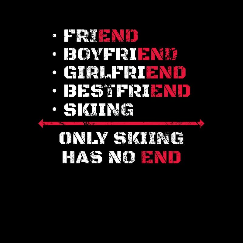 Only Skiing Has No End Skier Skier Water Ski