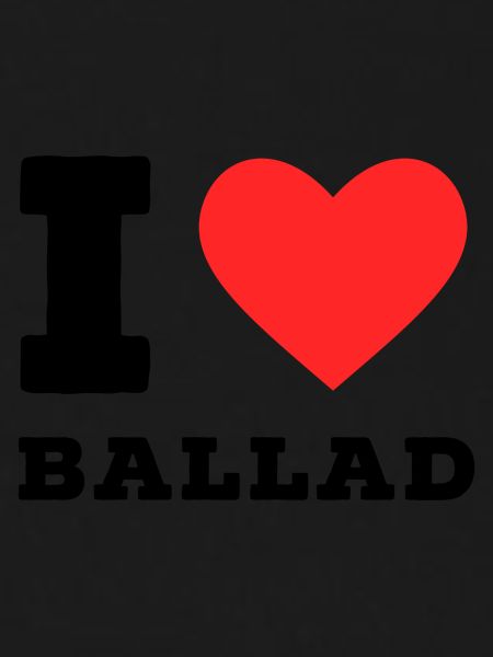 I love ballad