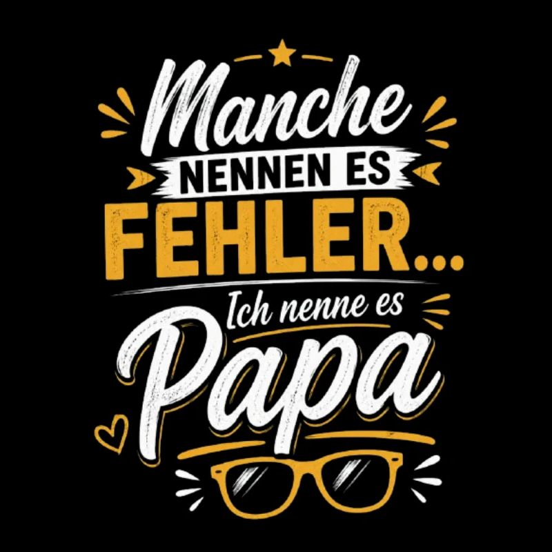 Ich nenne es Papa – Vaterwitz Design
