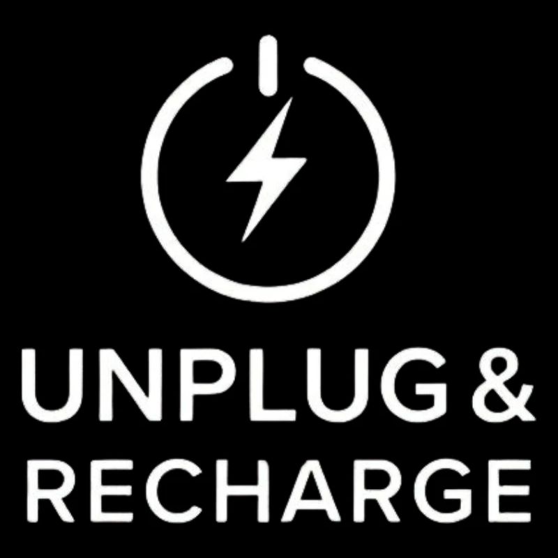 UNPLUG & RECHARGE.