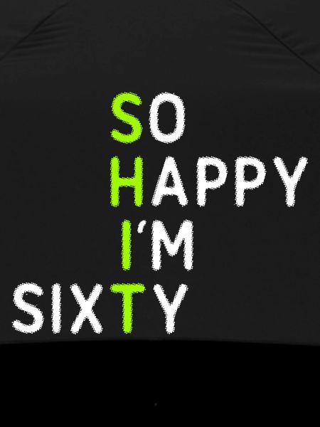 So Happy I'm Sixty
