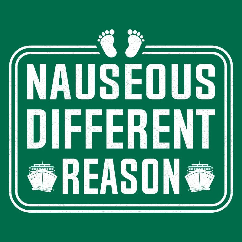 Nauseous Different Reason