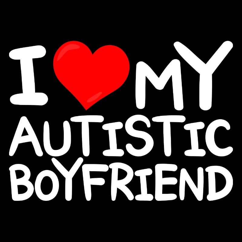 J'adore Copain Autiste J'aime Petit Ami Autiste